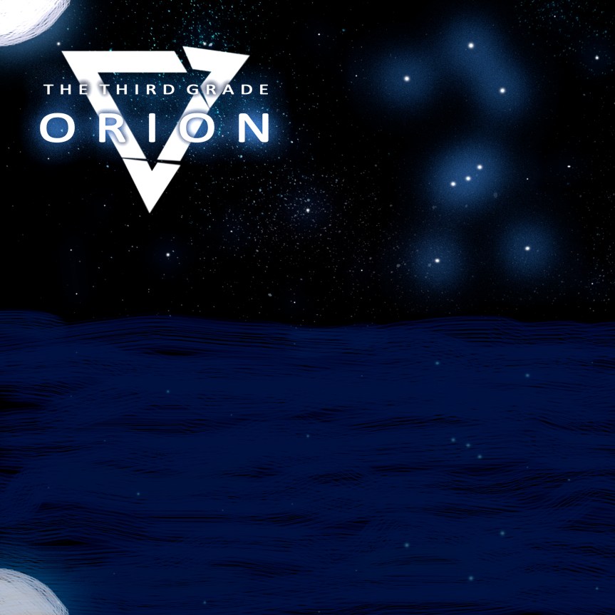 The Third Grade – ‘Orion’