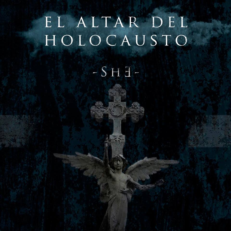 El Altar del Holocausto – ‘SHE’