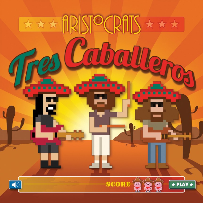 Ya puedes escuchar The Aristocrats – ‘Tres Caballeros’