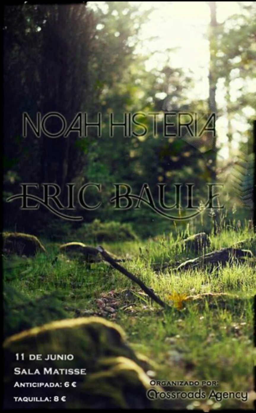 Concierto destacado: Eric Baule y Noah Histeria en&nbsp;junio