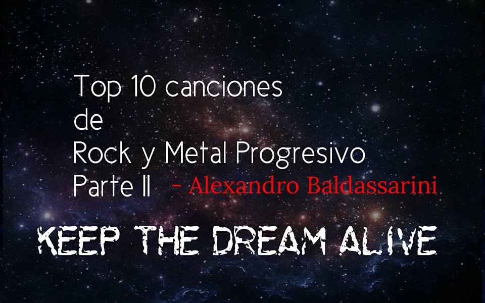 Top 10 canciones de Rock y Metal Progresivo – Parte II (Alexandro Baldassarini)