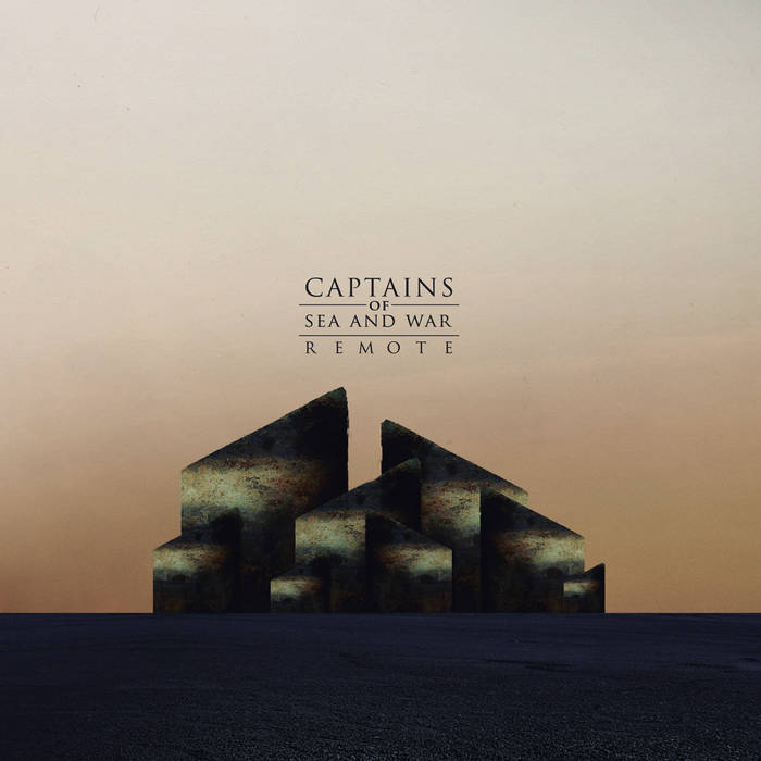 Captains of Sea and War – ‘Remote’ (2016)