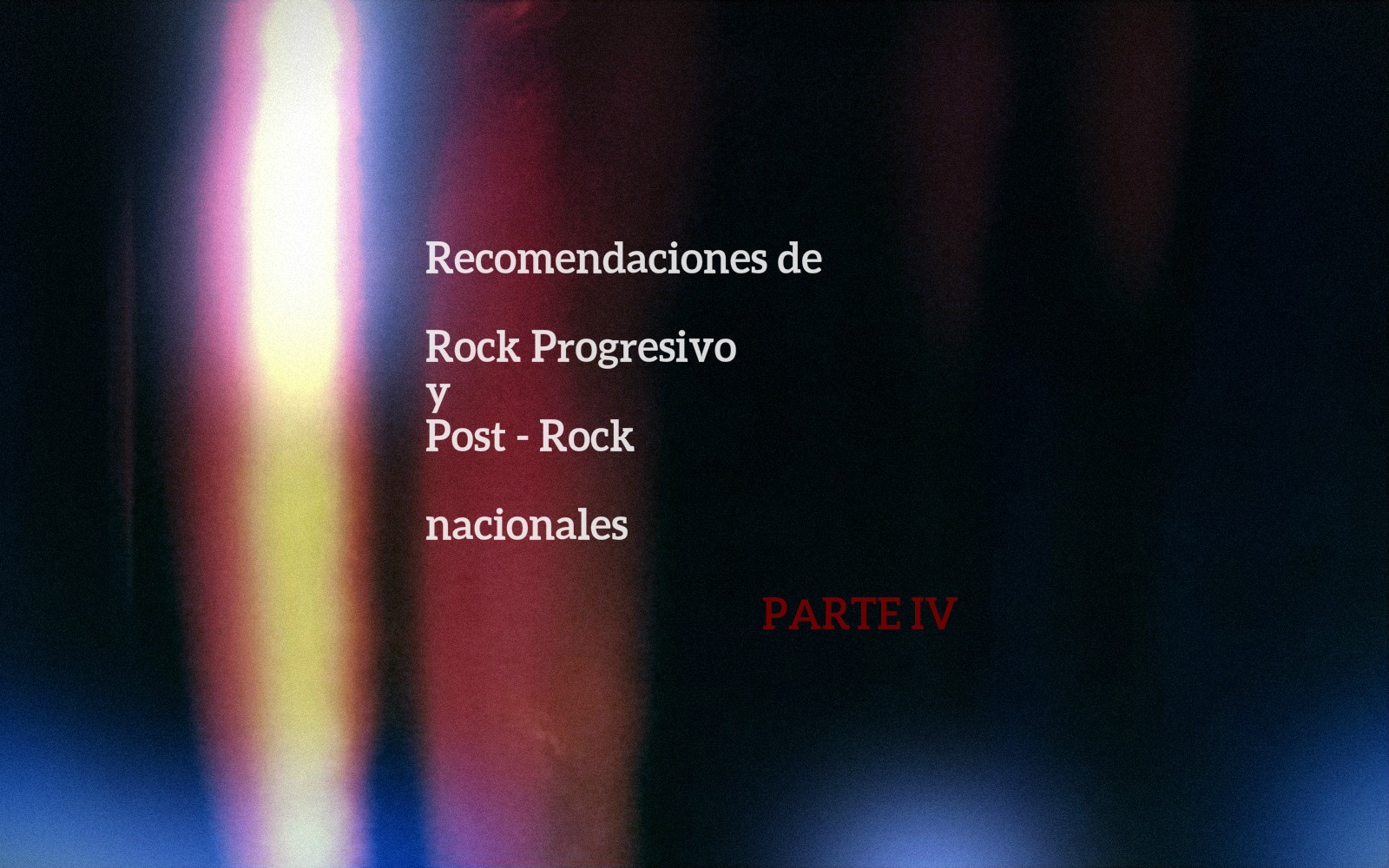 Recomendaciones de rock progresivo y post-rock nacionales – Parte IV
